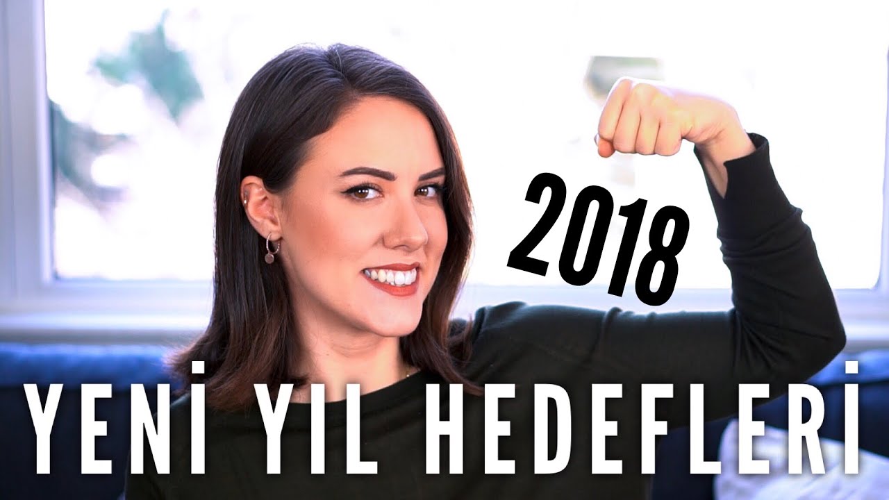 YENİ YIL HEDEFLERİ & MOTİVASYON  | 2018 | Cansu Dengey