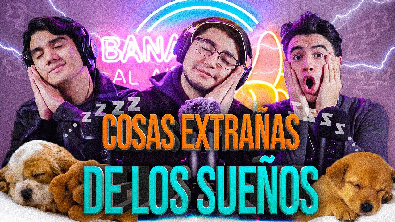 TUVE UN SUEÑO HORRIBLE 😱🔥😴 - EPISODIO #47 - BANANAS AL AIRE PODCAST