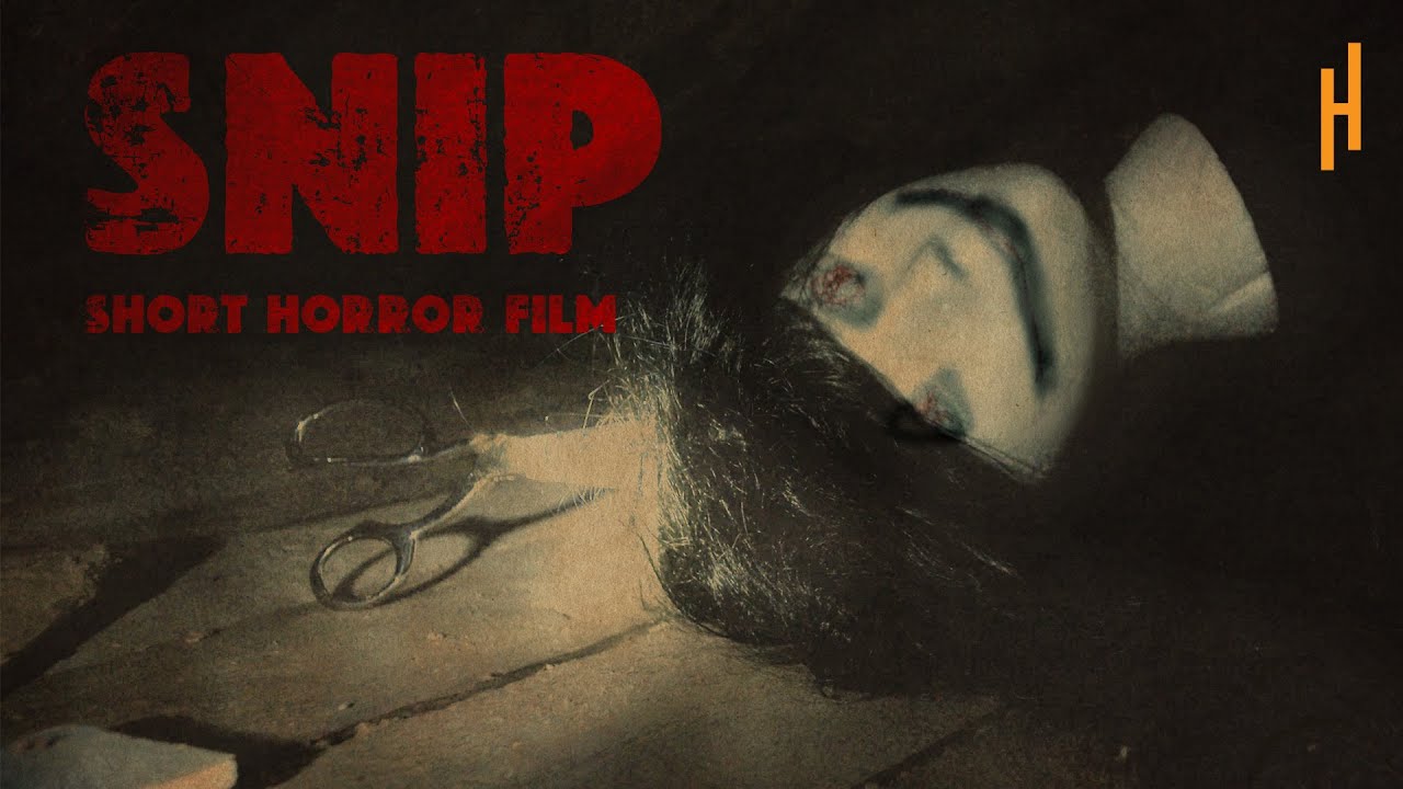 Snip | Short Horror Film