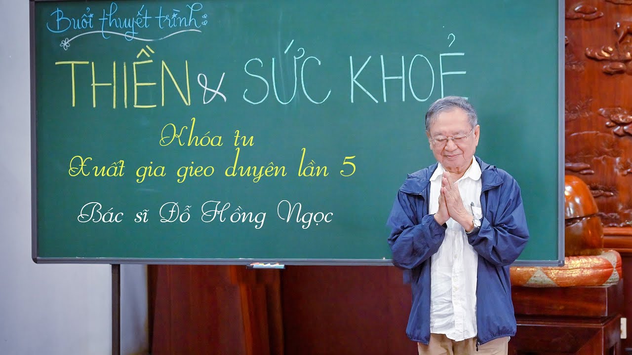 Bác sĩ Đỗ Hồng Ngọc thuyết trình về “Thiền và sức khỏe” tại Tu viện Khánh An