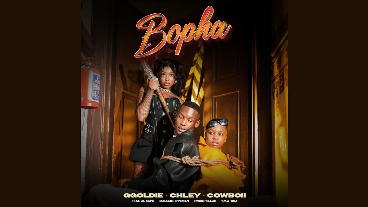 Ggoldie, Chley & CowBoii - Bopha (Official Audio) feat.Al Xapo,Malume.Hypeman,IIWiseFellas,T.M.A_RSA