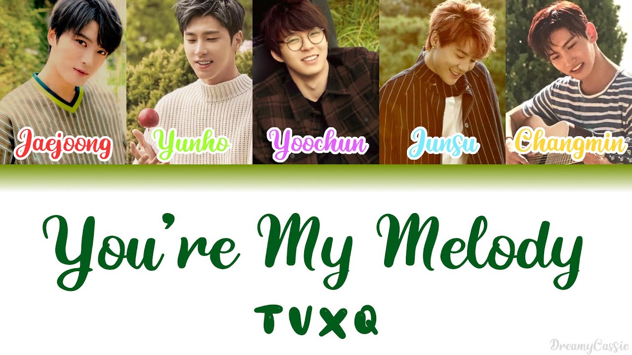 TVXQ (동방신기) - You're My Melody (넌 나의 노래) [Colour Coded Lyrics] (Han/Rom/Eng)