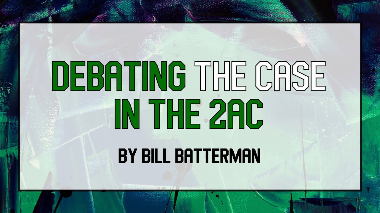 Debating the Case in the 2AC (Part 1: Strategy)