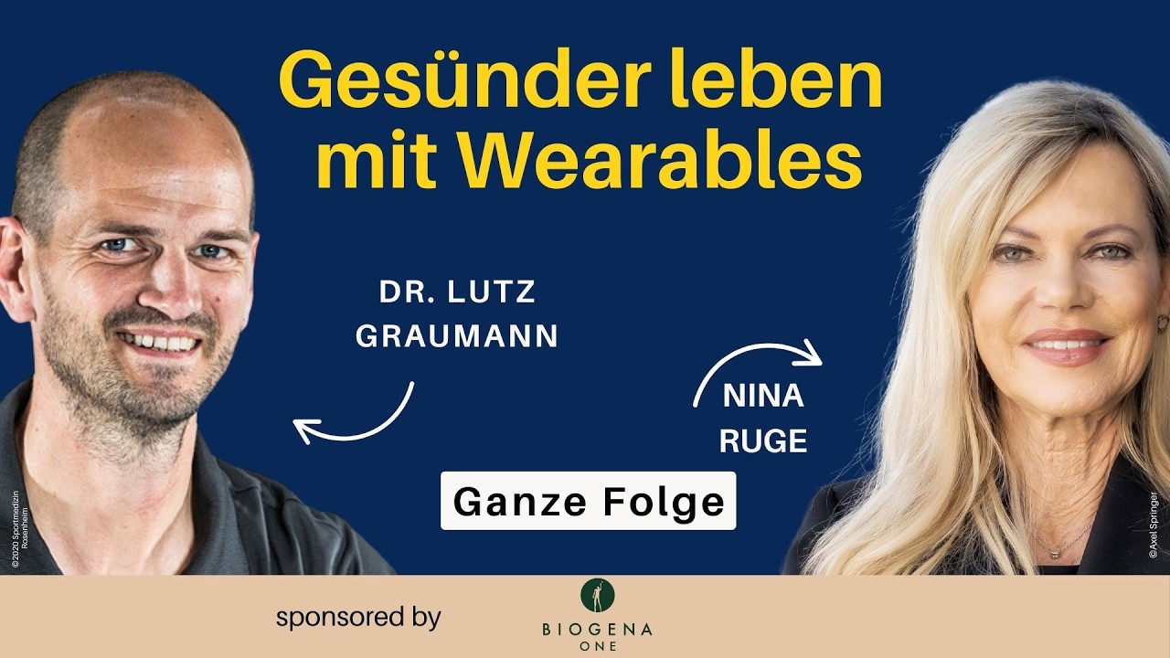 Wearables - Gesundheitstracking im Alltag mit Dr. Lutz Graumann und Nina Ruge