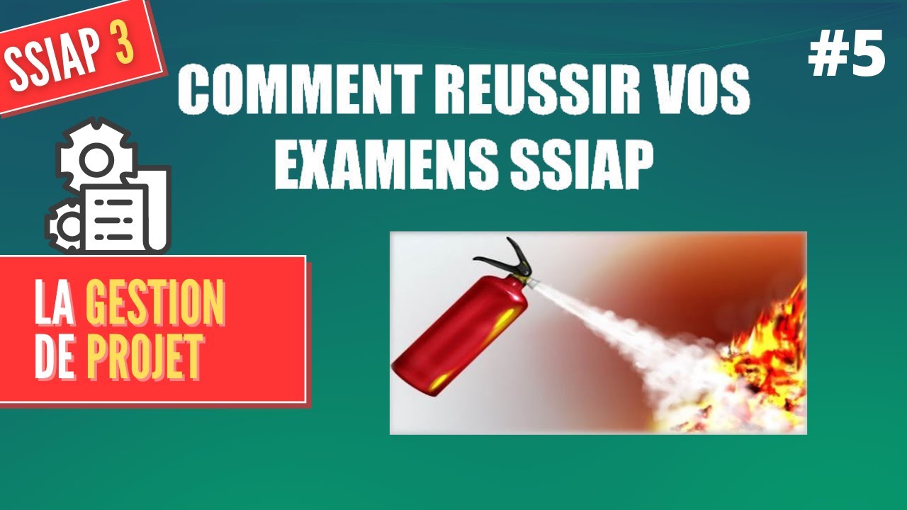 SSIAP 3 - #5 La gestion de projet