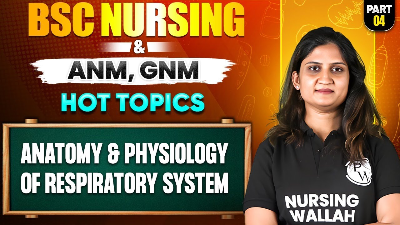 Introduction to Anatomy & Physiology of the Respiratory System Part - 4 | PW Nursing College Prep