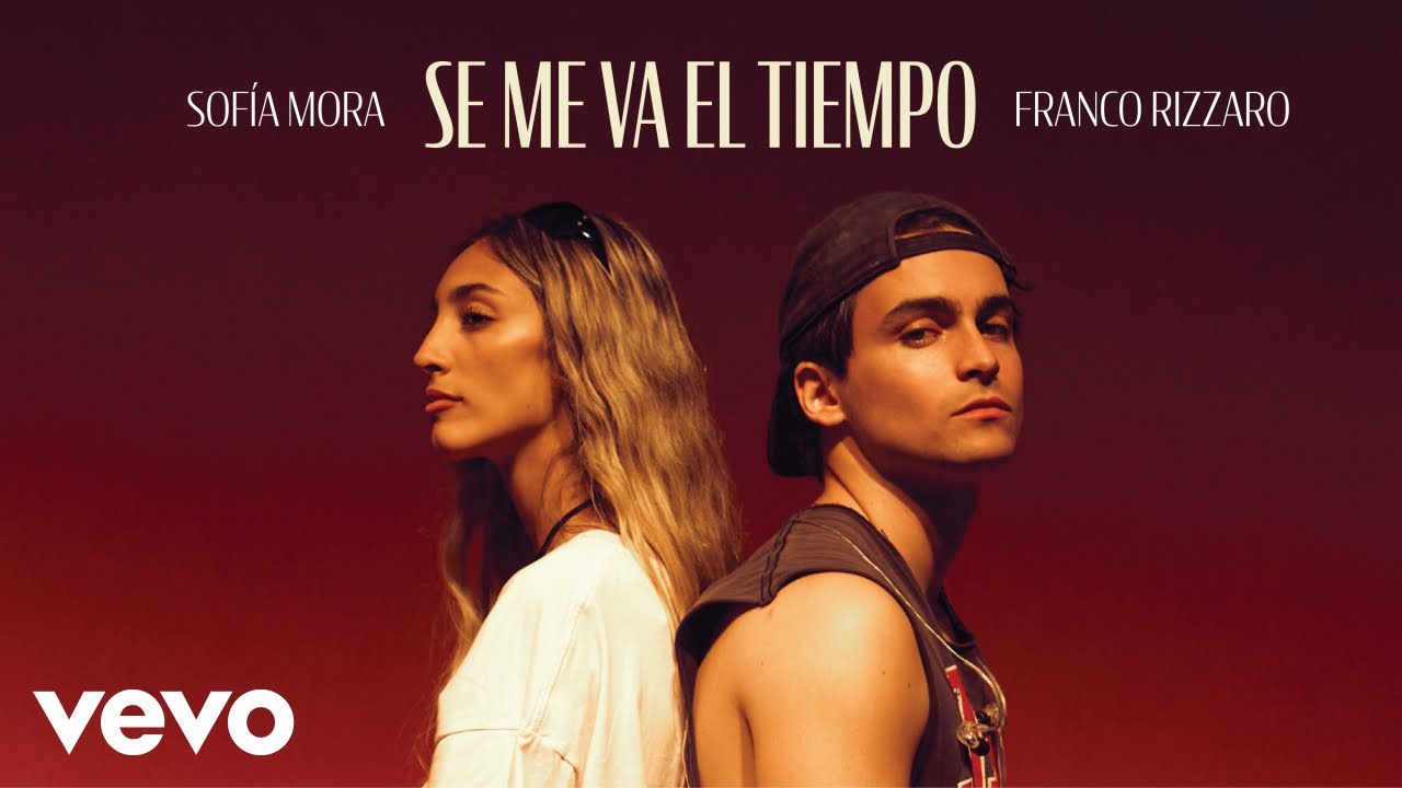 Franco Rizzaro, Sofía Mora - Se me va el tiempo (Official Video)