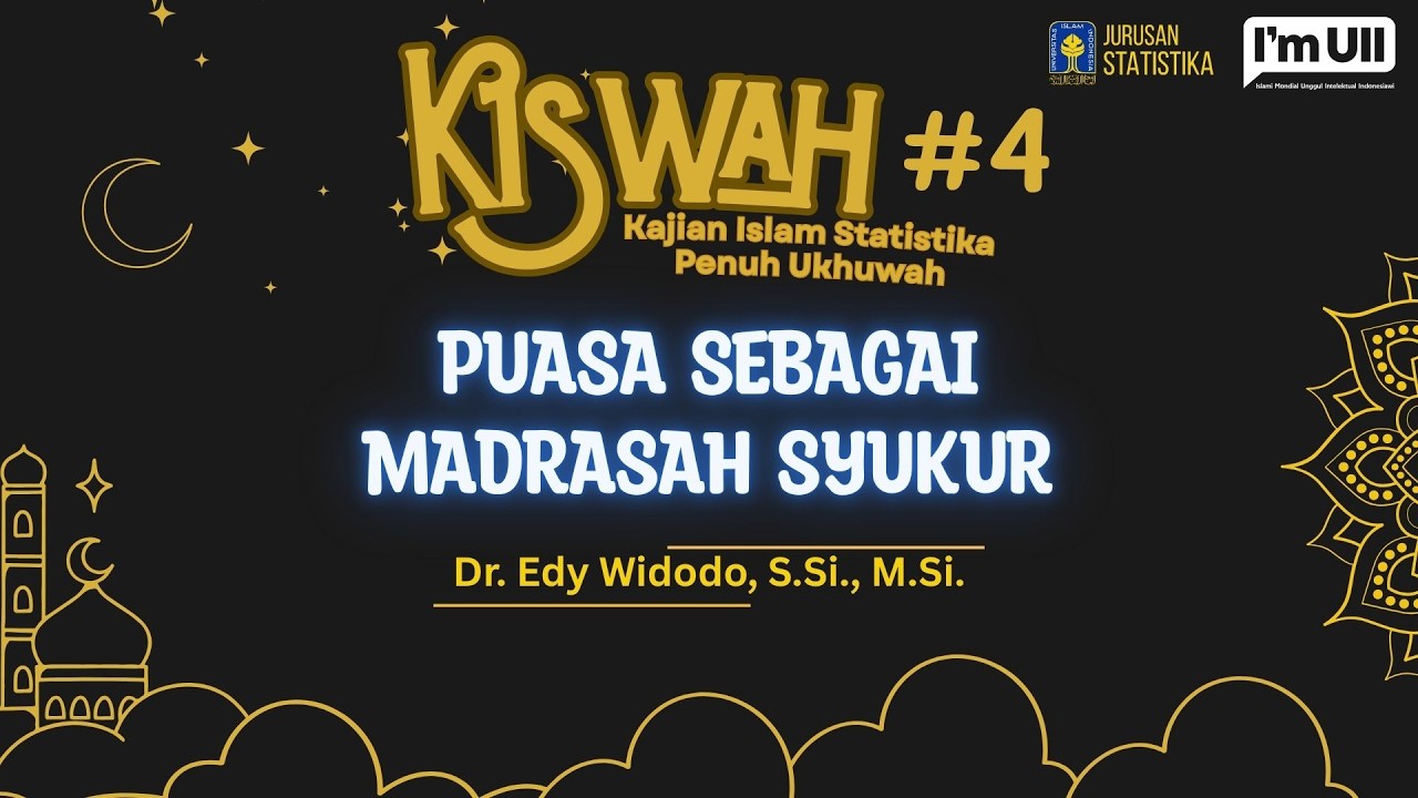 Puasa Sebagai Madrasah Syukur - Dr. Edy Widodo, S.Si., M.Si.