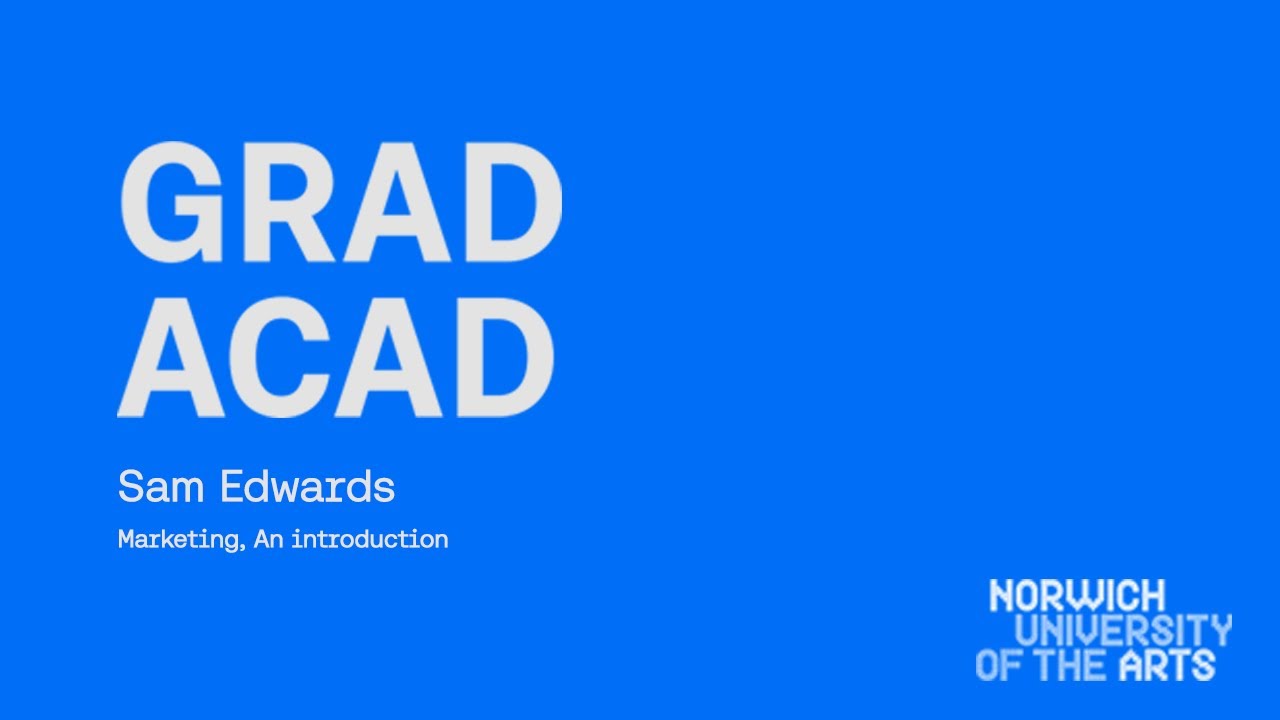 Graduate Academy: Marketing, An Introduction