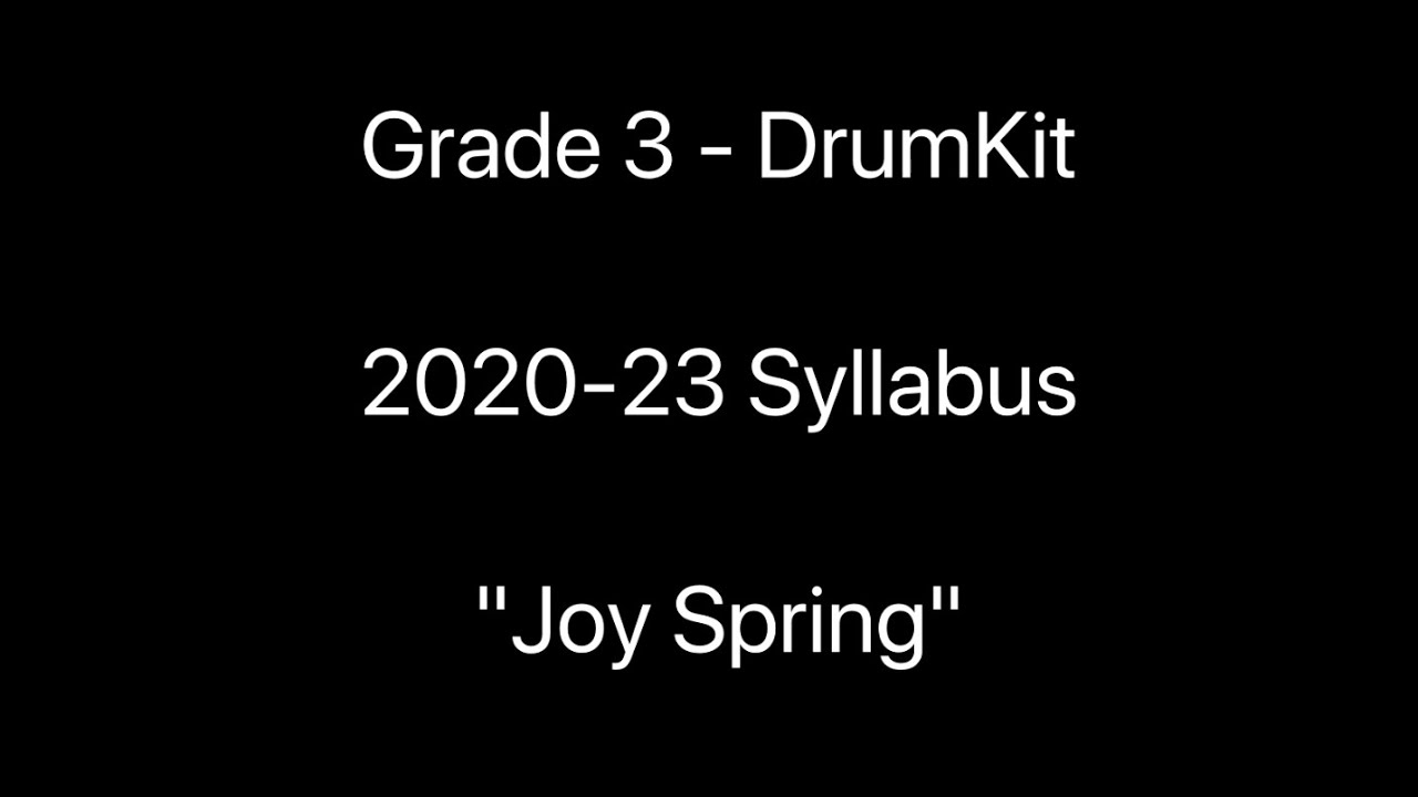 Joy Spring - Grade 3 DrumKit Trinity College