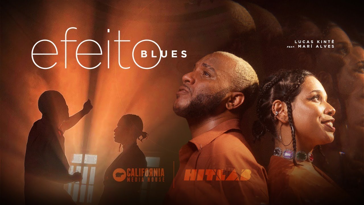 Lucas Kintê Feat. Mari Alves - Efeito Blues (Clipe Oficial)  | HITLAB