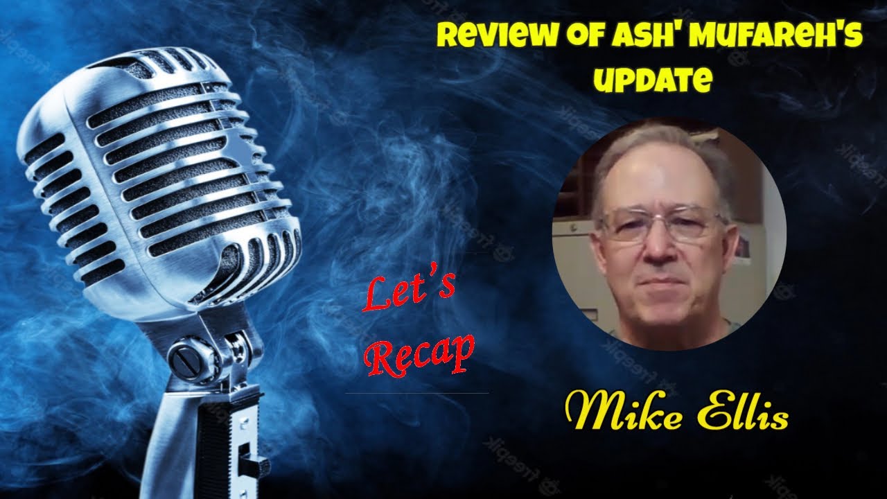 Review of Ash' Mufareh's update. By Mike Ellis