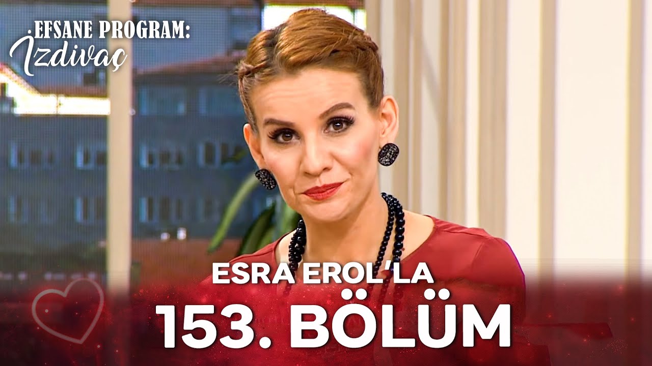 Esra Erol'la 153. Bölüm
