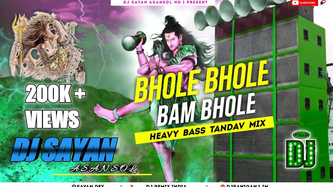 Bhole Bhole Bam Bhole Dj Song || New BolBam Song 2021 || Heavy Bass Tandav Mix || Dj Sayan Asansol
