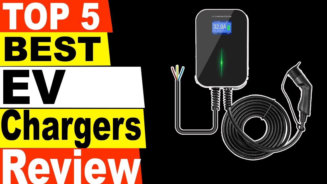 TOP 5 Best EV Chargers Review 2021