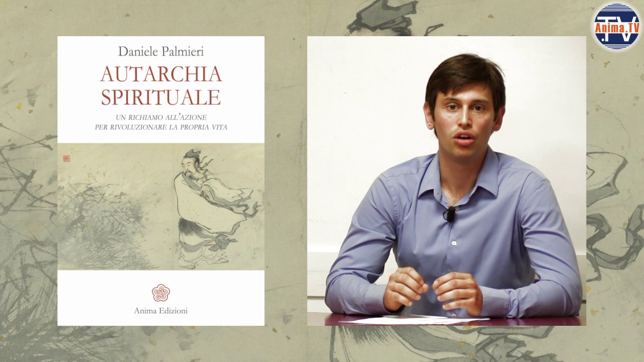 Daniele Palmieri - Libro: Autarchia Spirituale