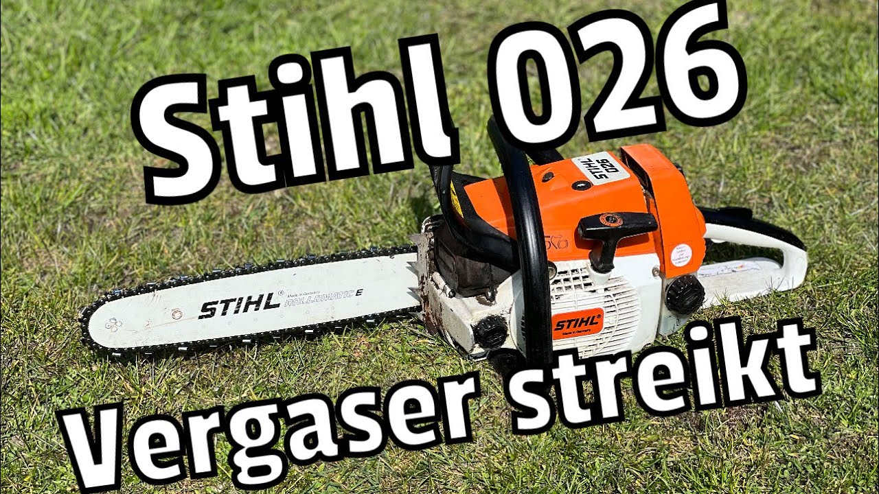 Stihl 026 | Vergaser streikt | geht bei Vollgas aus | Einmal alles neu