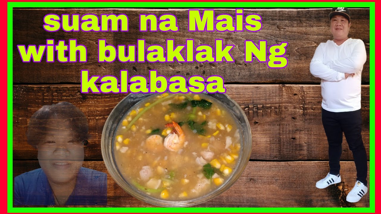 Suam na Mais with bulaklak Ng kalabasa