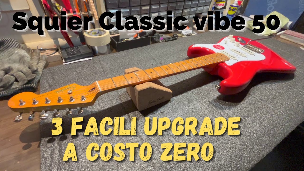 Squier Stratocaster Classic Vibe 50 Fiesta Red - Recensione e modifiche a costo zero
