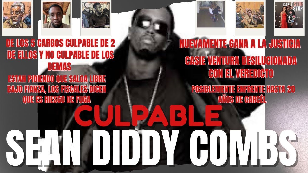 VEREDICTO DE SEAN DIDDY COMBS