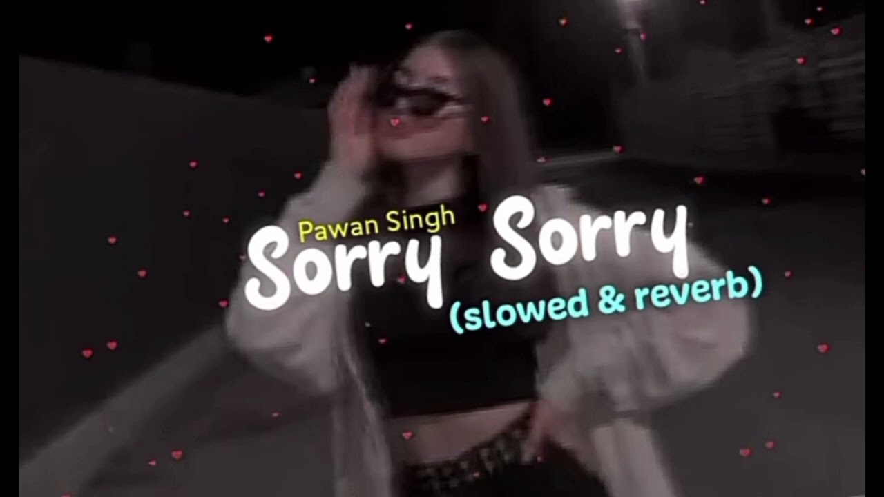 Pawan Singh sorry sorry Bhojpuri song slowed reverb 😎😎😎😎😎😎😎😎😎😎😎😎😎😎😎😎😎😎😎😎😎😎😎😎😎😎😎😎