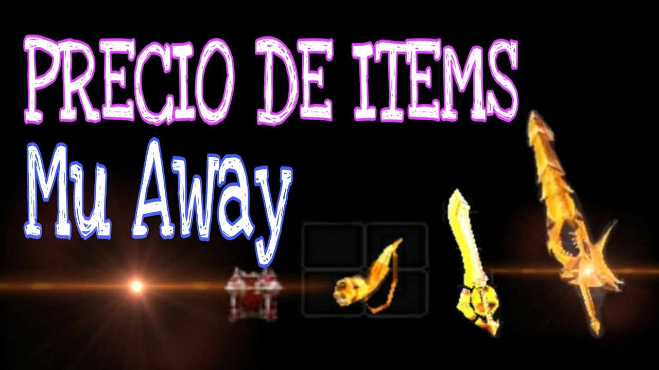 Precios de items Mu Away