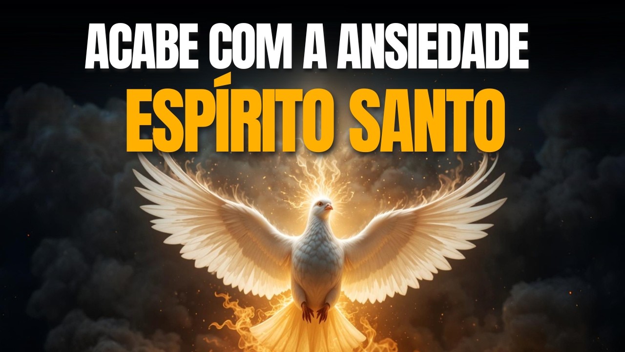 Espírito Santo, Acalma Meu Coração: Oração Contra Ansiedade e Preocupações!