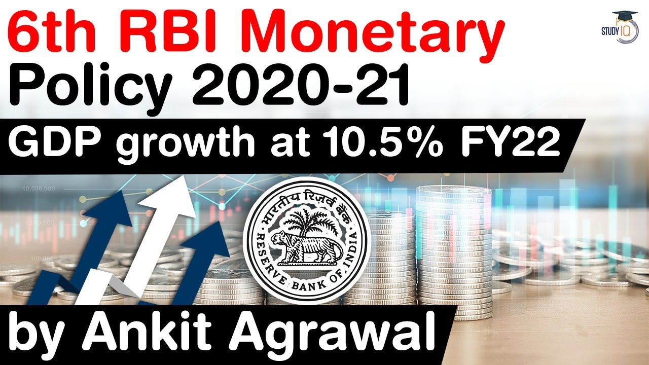 RBI Sixth Bimonthly Monetary Policy 2020-21, RBI predicts Indian GDP growth at 10.5% in FY22 #UPSC