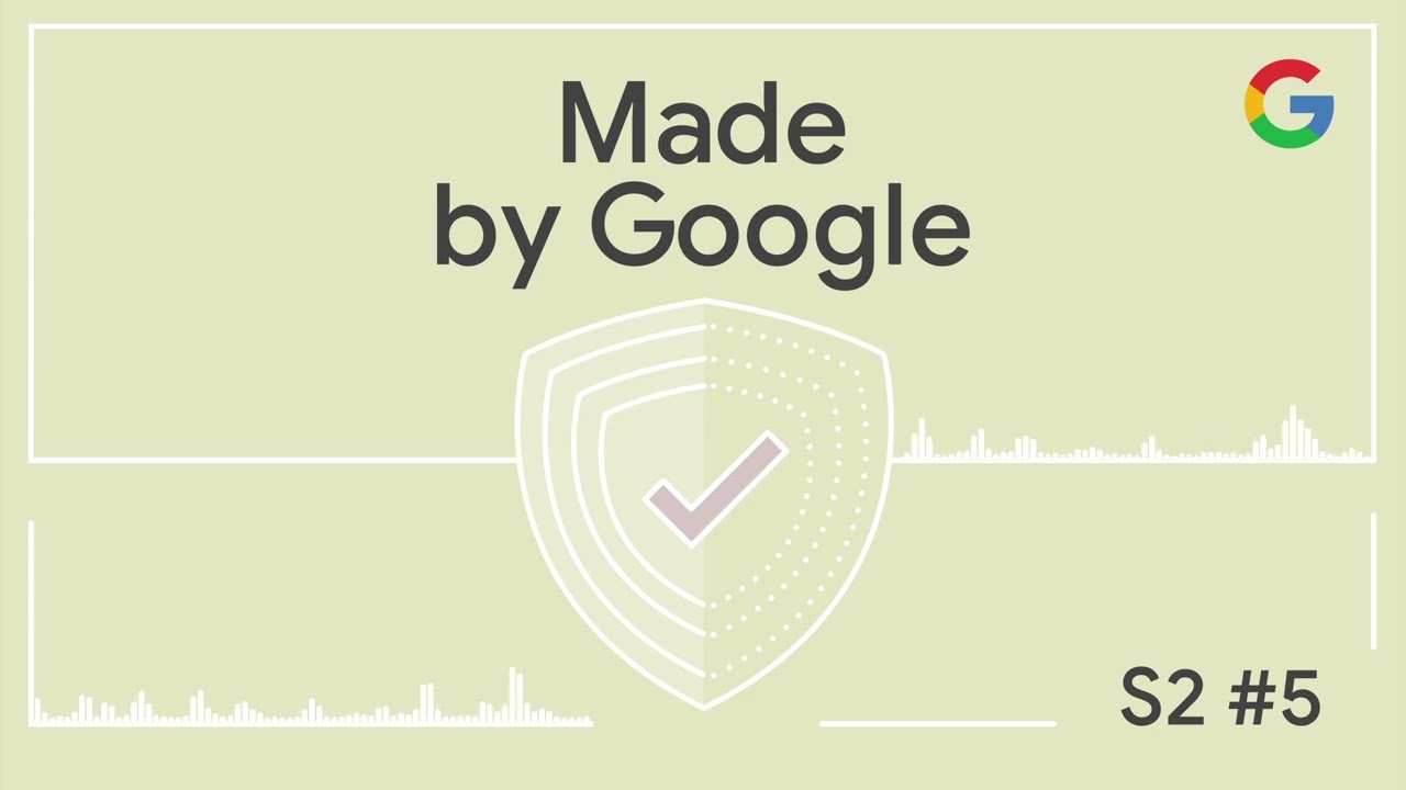 Peeling back the layers of Android security | Made by Google Podcast S2E5