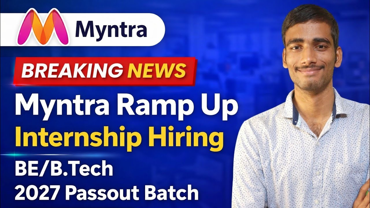 Myntra Internship 2027 Batch | Breaking News 🔥 BE/B.Tech Hiring | Apply Now