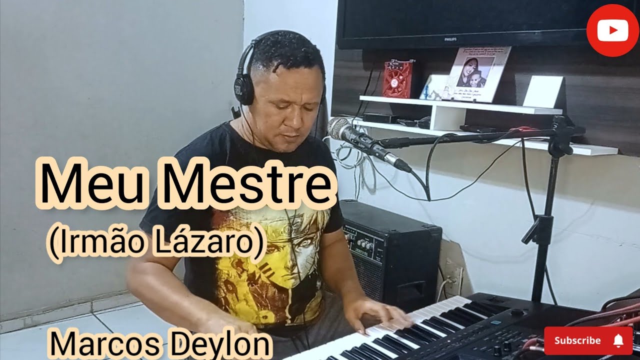 Meu Mestre/Marcos Deylon (Cover- Irmão Lázaro)