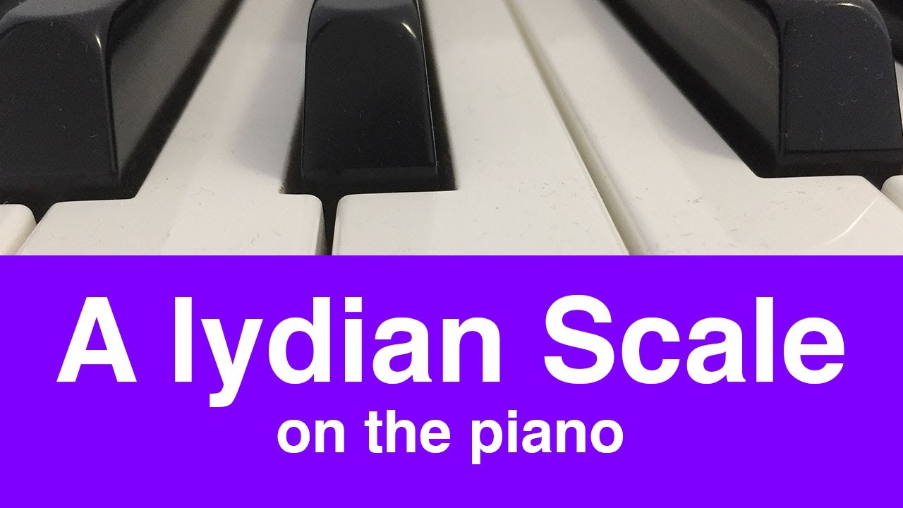 A Lydian Scale | Piano And Music Theory Tutorial✨