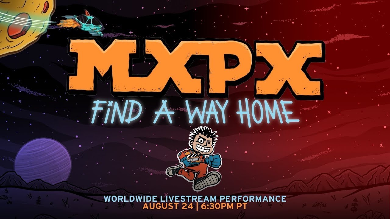 MxPx - Find A Way Home - Actually Live On The Internet! 8.24.23