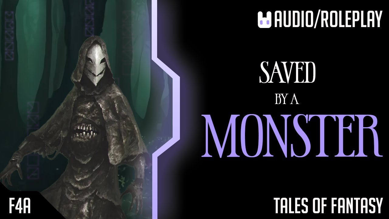 Saved by a Monster | Tales of Fantasy | [F4A] [Monster Speaker] [Horror] [Mysterious Circumstances]