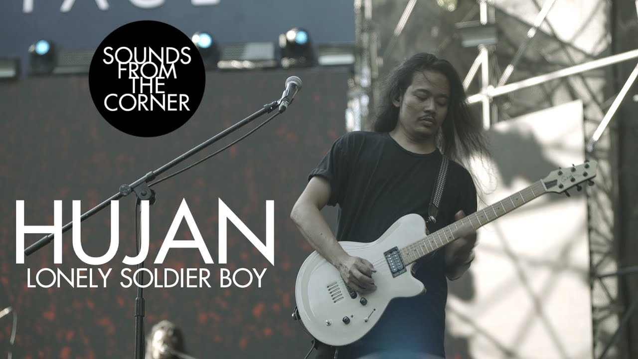 Hujan - Lonely Soldier Boy | Sounds From The Corner Live #33