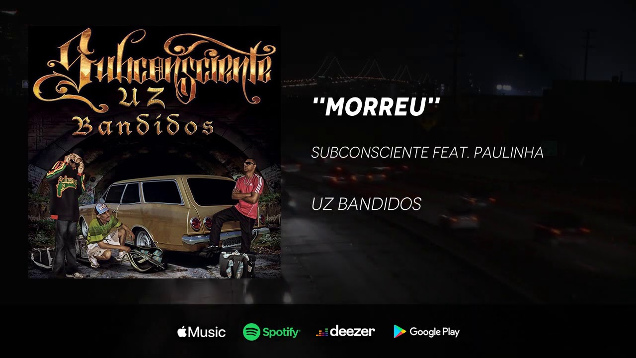 Subconsciente  - Morreu feat. Paulinha Dias