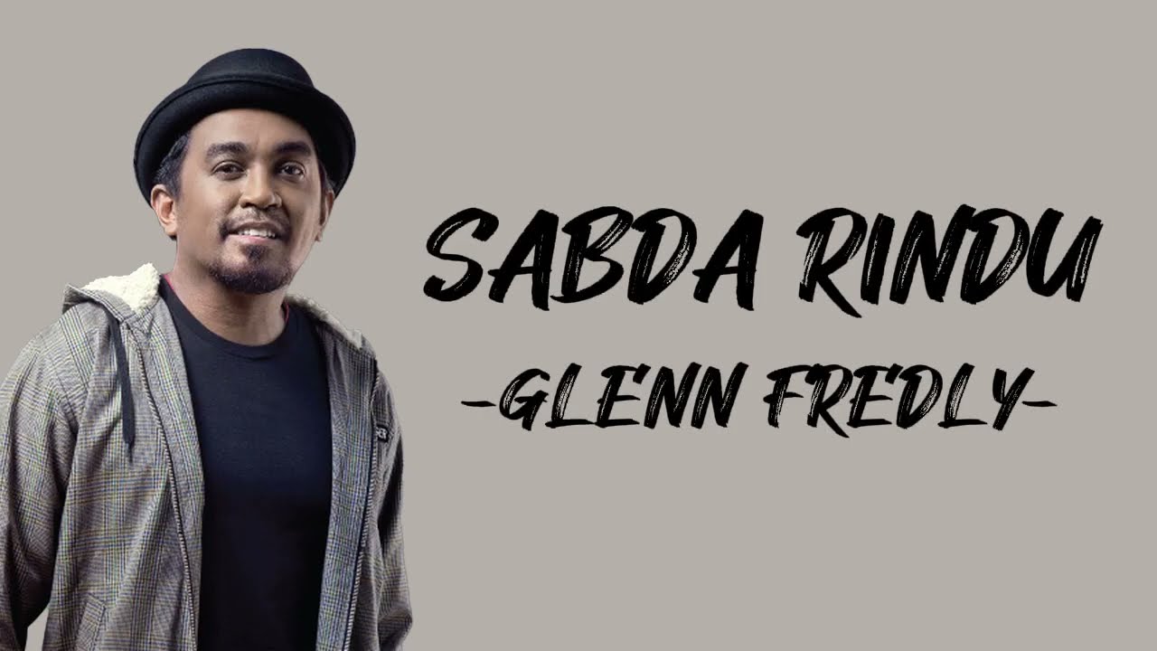 Glenn Fredly - Sabda Rindu (Lirik/Lyric Lagu Indonesia)