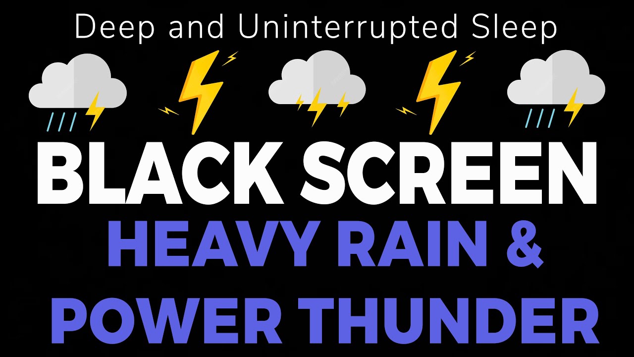 Deep and Uninterrupted Sleep with Heavy Rain & Power Thunder | Black Screen