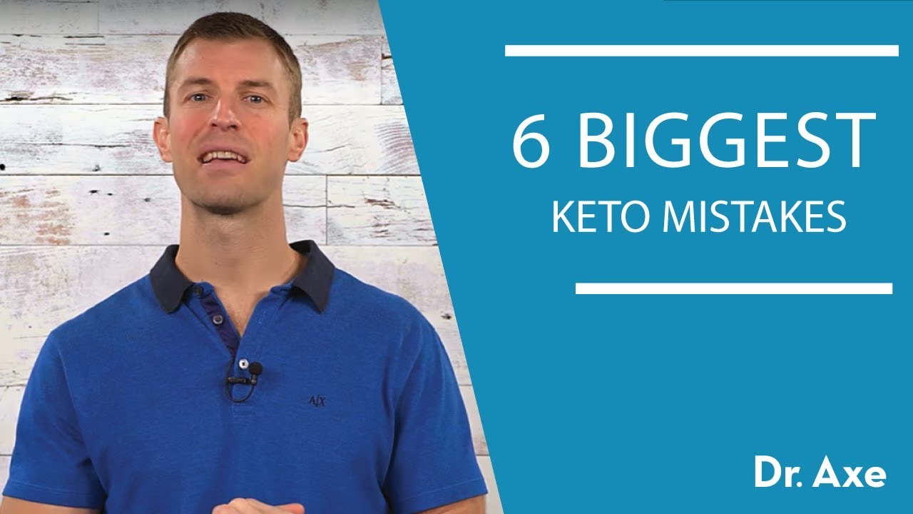 6 Biggest Keto Mistakes | Dr. Josh Axe