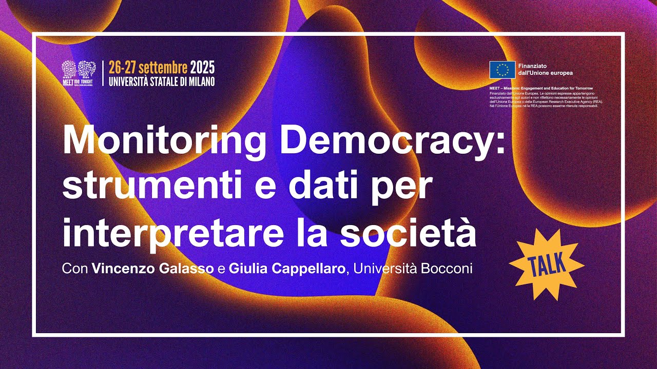 Monitoring democracy (con Vincenzo Galasso e Giulia Cappellaro) - MMT25