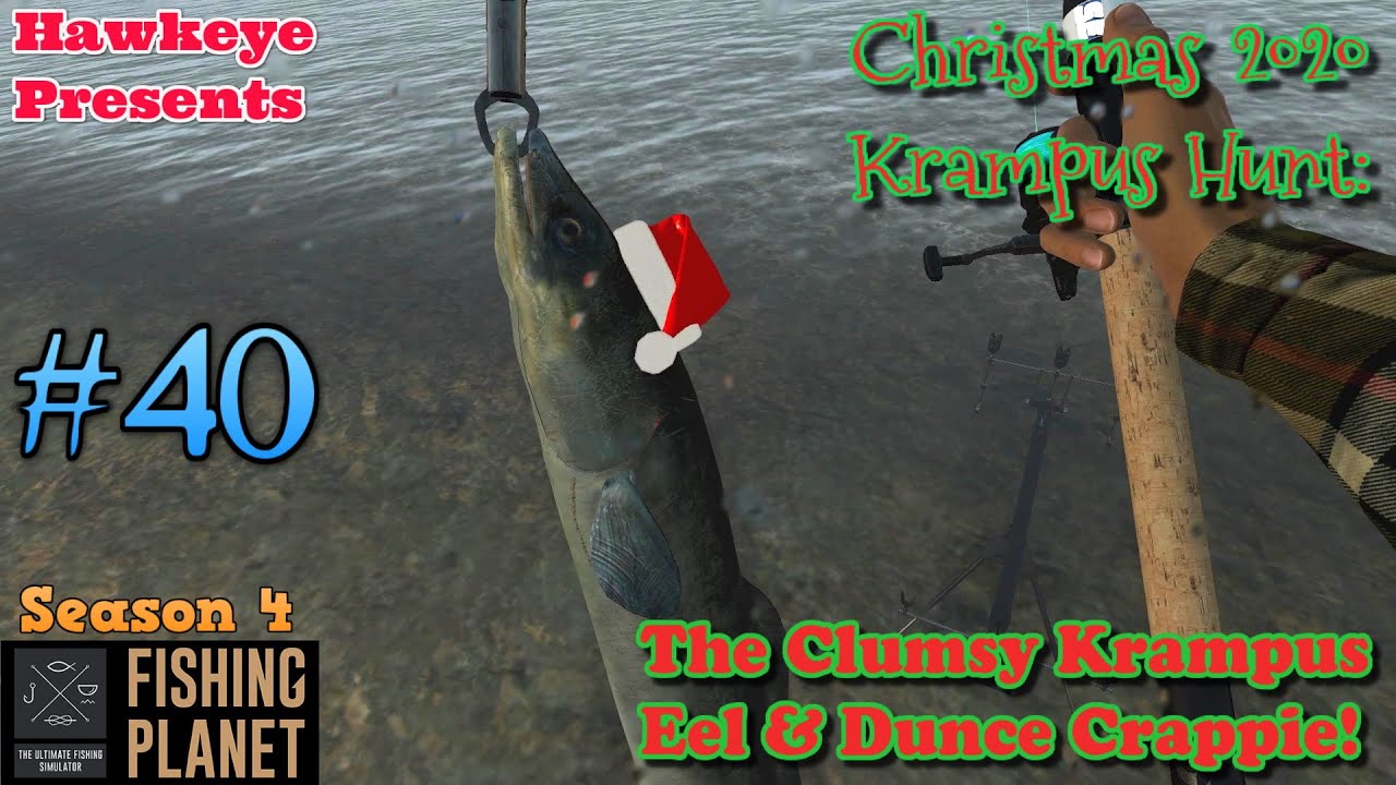 Fishing Planet #40 - S4 | Christmas 2020 Krampus Hunt: The Clumsy Krampus Eel & Dunce Crappies!