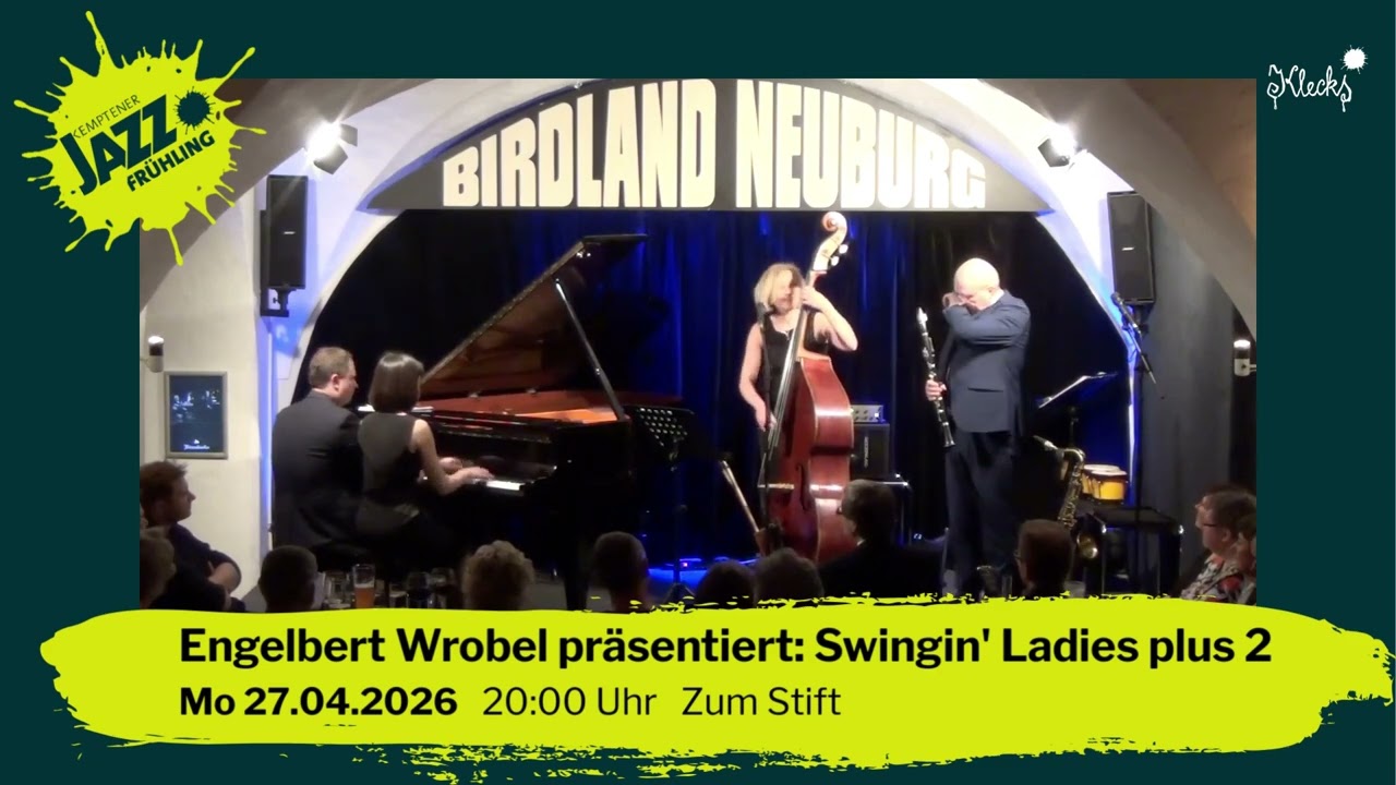 Engelbert Wrobel pr&auml;sentiert  Swingin' Ladies plus 2 - 27.04.2026 - Zum Stift (Bluescaf&eacute;)