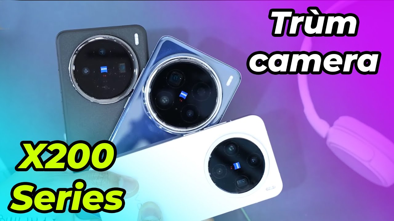 Bộ 3 trùm camera - So sánh Vivo X200 Vs Vivo X200 Pro Vs Vivo X200 Pro Mini!