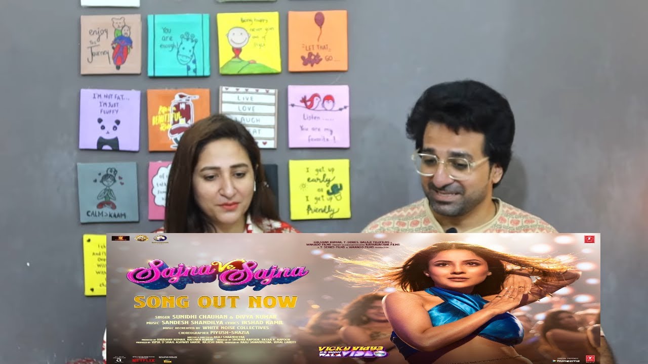 Pak reacts SAJNA VE SAJNA | Rajkummar R | Shehnaaz G | Triptii | Sunidhi, Divya