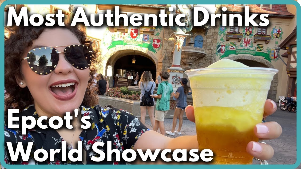 Epcot's Most Authentic Drinks Around World Showcase (Alcoholic & Non-Alcoholic) | All 11 Countries