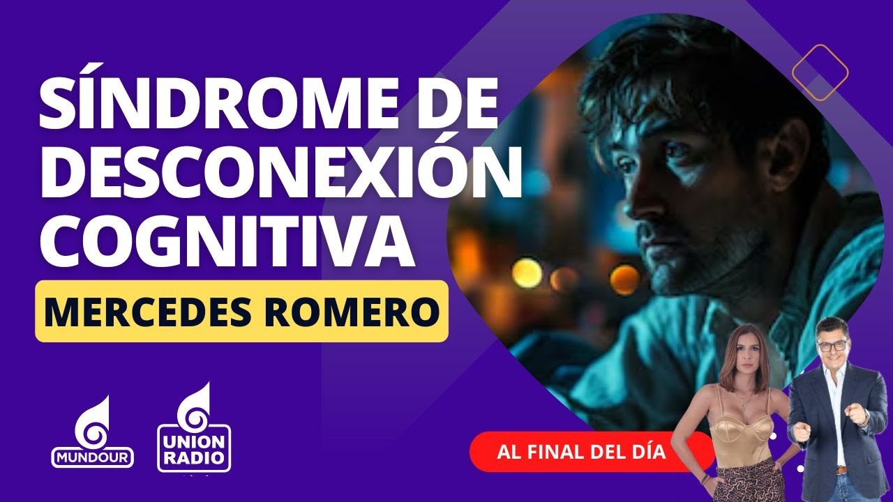 Psicología: ¿Qué es el síndrome de desconexión cognitiva? || Al Final del Día