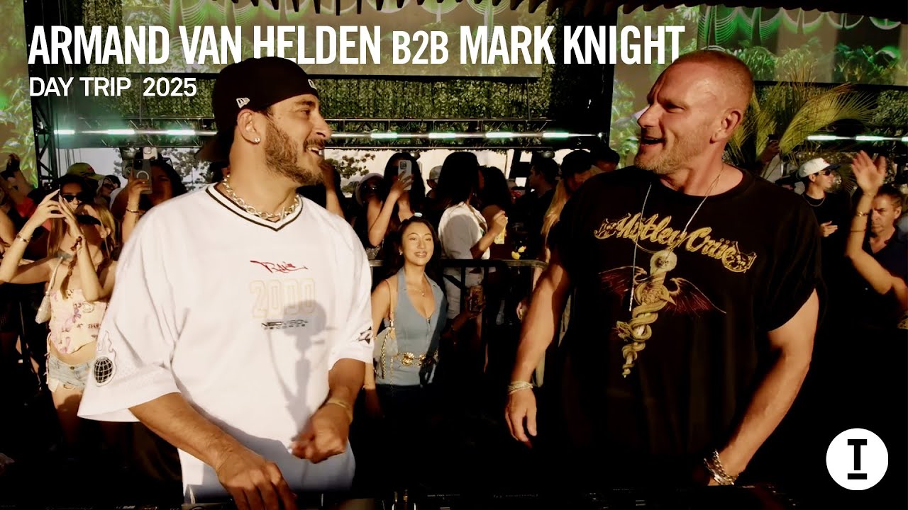 Armand Van Helden B2B Mark Knight - Live at Day Trip 2025