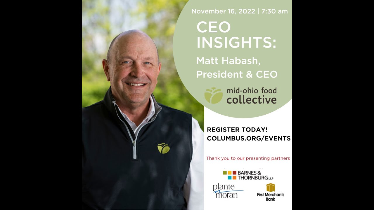 CEO Insights featuring Matt Habash, Mid-Ohio Food Collective 112022