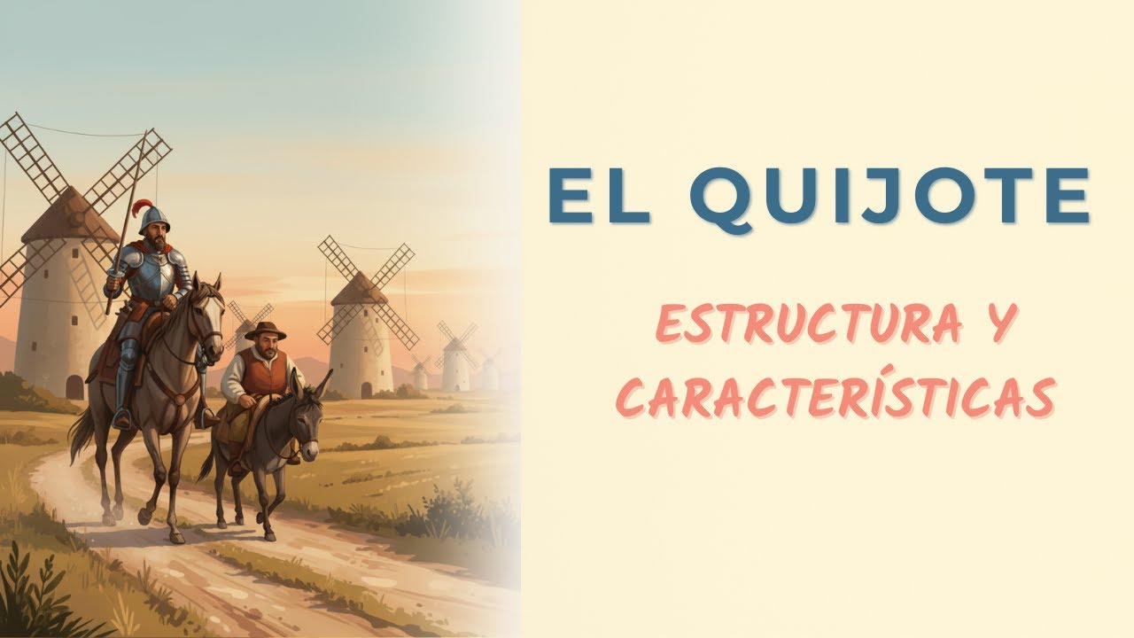 El Quijote - estructura y características