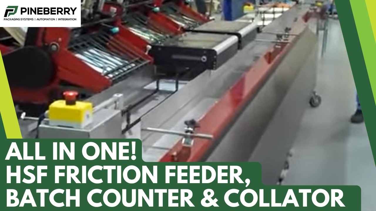 Pineberry's HSF Friction Feeder: Friction Feeder with Batch Counter and Collator